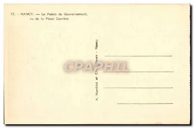 Nancy — Le Palais du Gouvernement, vu de la Place Carrière — A. Humblot et Cie, Éditeurs - Nancy — Verso
