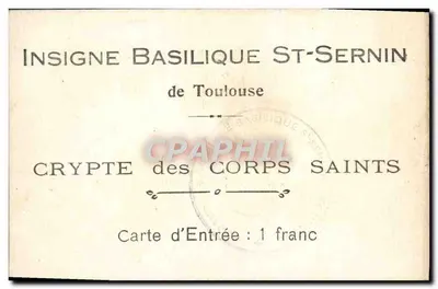 Crypte des Corps Saints — Basilique Saint-Sernin — éditeur Insigne Basilique St-Sernin — Reverso