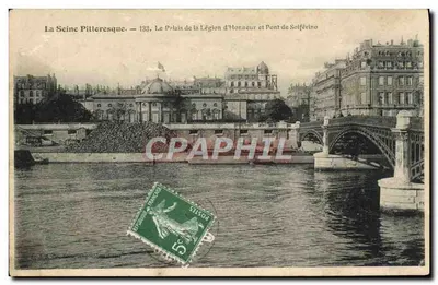 La Seine Pittoresque — Le Palais de la Légion d'Honneur et Pont de Solférino — Éditeur : La Seine Pittoresque, n° 133