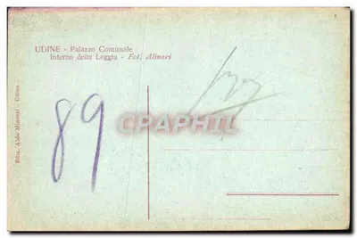 Udine - Palácio Municipal - Interior da Loggia — Éd. Aldo Minozzi, n° 89 — Verso