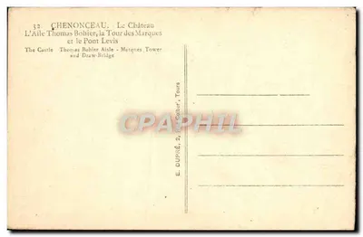 Chenonceau — O Castelo, A Ala Thomas Bohier, a Torre das Marcas e o Ponte Levadiço — E. DUPRÉ, Tours — Verso
