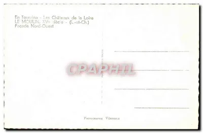 Le Moulin — Zamek Loary — Façada Północno-Zachodnia — XVe wiek — (L.-st-Ch.) — Rewers