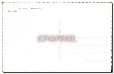 Le Petit Lourdes — O campanário. — Photo Prédal Gaën — Verso