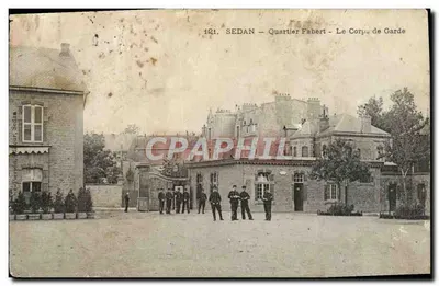 Sedan — Quartier Fabert — Le Corps de Garde