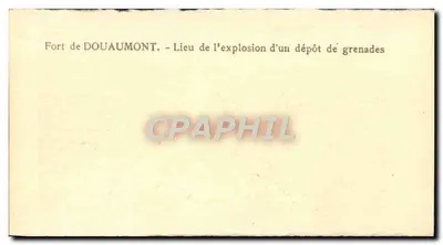 Stara pocztówka Fort de Douaumont Miejsce wybuchu magazynu granatów wojskowych — Rewers