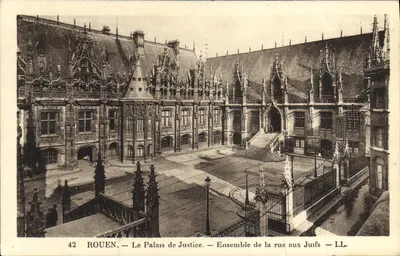 Rouen — O Palácio de Justiça — Conjunto da Rue aux Juifs — LL.