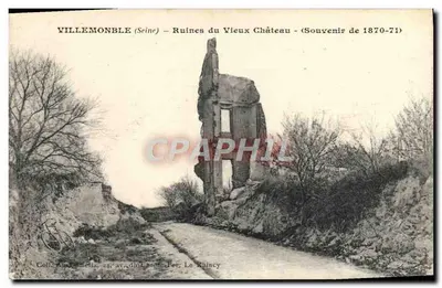 Villemonble (Seine) — Ruínas do Velho Castelo — Souvenir de 1870-71 — Coll. do Lamella, 24, av. du Che-de-Pet, Le Raincy