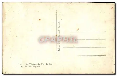 Le Viaduc du Pic du Jer i Góry — Wydawnictwo P. Quinault - Lourdes — Rewers