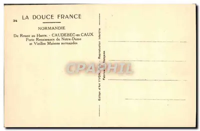 Caudebec-en-Caux — Renaissancepoort van Notre-Dame en Oude Normandse Huizen — Artistieke Uitgave YVON — Achterkant