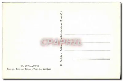 Blondy-les-Tours — Torre de Defesa, Torre dos Guardas, Torre dos Arquivos — R. Gallois — Verso