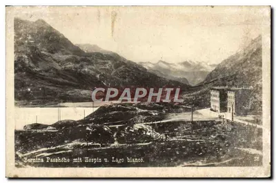 Przełęcz Bernina z szpitalikiem i białym jeziorem — wydawca Alfredo Finzi Lugano, n° 38