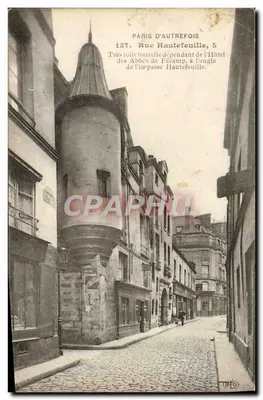 Paris d'autrefois — Torre do Hotel dos Abades de Fécamp no canto da rue Hautefeuille — editor T. P. D.