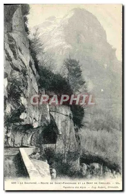 O Dauphiné - Estrada de Saint-Pancrasse e a Dent de Crolles — Papeterie das Alpes, Eug. Robert, Grenoble — n° 400