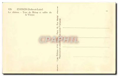 Chinon (Indre-et-Loire) — Il castello - Torre di Boissy e valle della Vienne — Les Éditions d'Art Vivon, Parigi — Verso