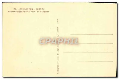 In Morvan - Dettey — Roccione sospeso detto: Profilo di Napoleone — Héliogravure d'art P. Capurugon & C. Tuchot - Autun — Verso