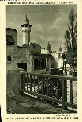 Exposição Colonial Internacional — Seção Tunisiana — Vista da Praça Pública — O Café Maure — Paris 1931