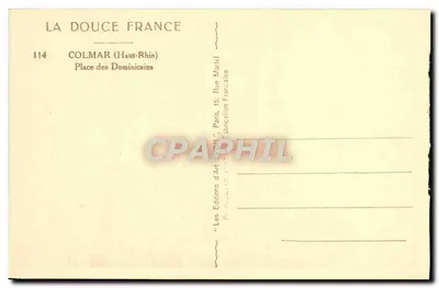 Colmar — Place des Dominicains — Les Éditions d'Art 'La Douce France' — Rewers
