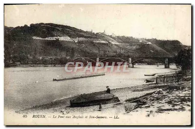 Rouen — O Ponte dos Ingleses e Bon-Seconnrs — LL