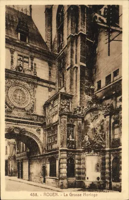 Rouen - A Grande Relógio — editor Cartes 'A Grande Relógio' n°458