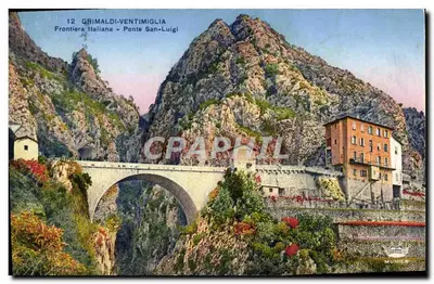 Grimaldi-Ventimiglia — Fronteira Italiana - Ponte San-Luigi — Éditions d'Art Munier