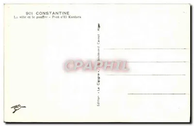 Constantine — Miasto i przepaść — Most El Kantara — Wydawnictwo Cigogne, Bulwar Carnot, Algier — Rewers