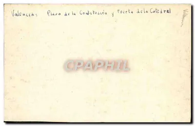 Valence : Plaza de la Constitución y Puerta de la Catedral — Verso