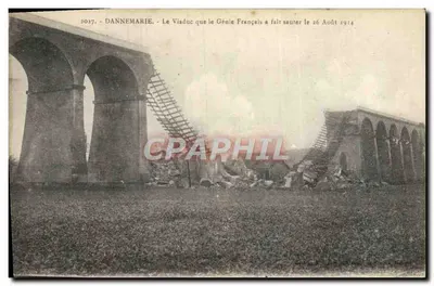 Dannemarie — O Viaduto que o Gênio Francês Faz Explodir em 26 de Agosto de 1914 — Imprimeries Réunies de Nancy