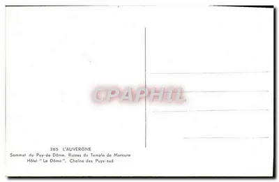 Szczyt Puy-de-Dôme — Ruiny świątyni Merkurego — Hotel "Le Dôme" — Łańcuch Puys-sud — Rewers