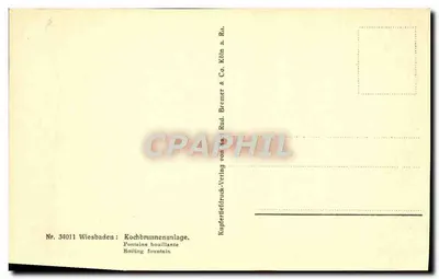 Wiesbaden, Kochbrunnenanlage — editor Rud. Bremer & Co. Köln a. Rh., n° 34011 — Verso