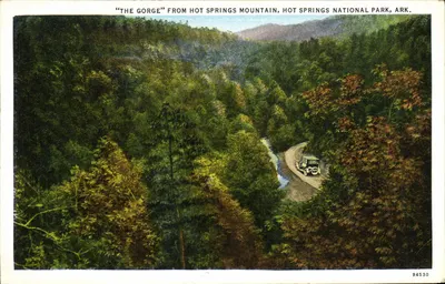 « THE GORGE » FROM HOT SPRINGS MOUNTAIN, HOT SPRINGS NATIONAL PARK, ARK. — C.T. AMERICAN ART COLOURED — n° 94530