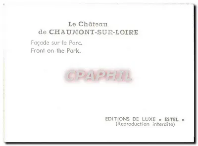 Castillo de Chaumont-sur-Loire — Fachada sobre el parque — Ediciones de lujo « Estel » — Reverso