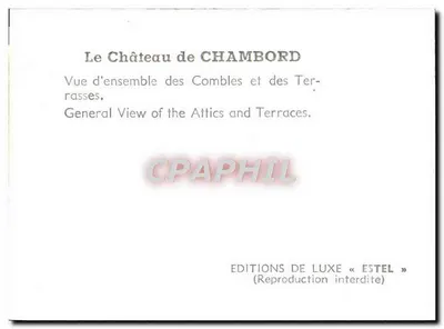 Zamek Chambord — Ogólny widok dachów i tarasów — wydawnictwo luksusowe « Estel » — Rewers