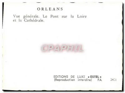 Orléans — Vista geral. O Ponte sobre o Loire e a Catedral — Edições de Luxo « Estel » n° 2431 — Verso