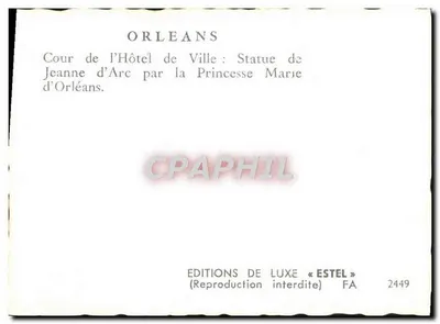 Orléans — Cour de l'Hôtel de Ville : Statua di Giovanna d'Arco realizzata dalla Principessa Marie d'Orléans — Edizioni di Lusso « Estel » n° 2449 — Verso