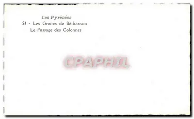 Os Pirineus — 24 - As Grutas de Bétharram — O Passagem das Colunas — Verso