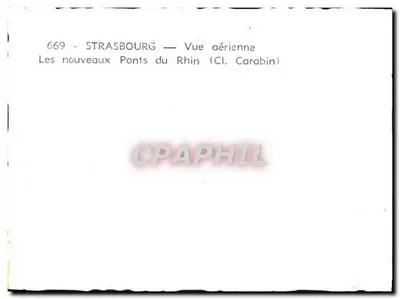 Strasbourg — Widok z lotu ptaka — Nowe mosty na Rynie — (Cl. Carabin) — nr 669 — Rewers