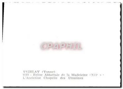 Vézelay (Yonne) — La antigua capilla de las Ursulinas (siglo XII) — n°1113 — Reverso
