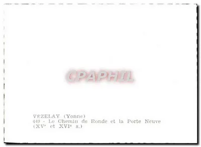 Vézelay (Yonne) — O Caminho de Ronde e a Porta Nova — 449 — Verso