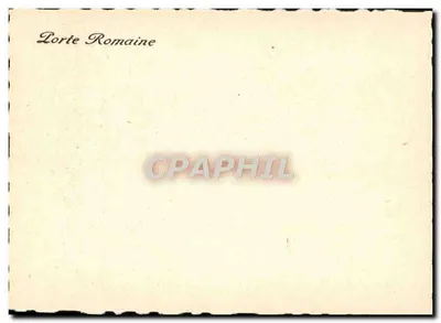 Porta Romana — Lorte Romana — Verso