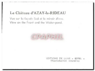 Castelo de Azay-le-Rideau — vista da fachada sul e do espelho d'água — Edições de Luxo « Estel » — Verso