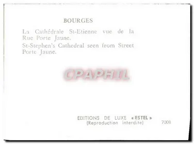 Bourges — Katedra Świętego Etienne widziana z ulicy Porte Jaune — Éditions de Luxe « Estel » nr 7008 — Rewers