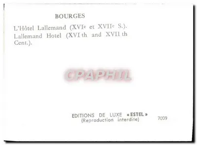 Bourges — Hotel Lallemand (XVI i XVII w.) — Wydawnictwo luksusowe « Estel » n° 7009 — Rewers