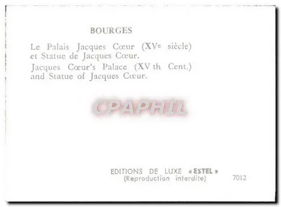 Bourges — Palácio Jacques Cœur (século XV) e estátua de Jacques Cœur — Edições de Luxo « Estel » n°7012 — Verso