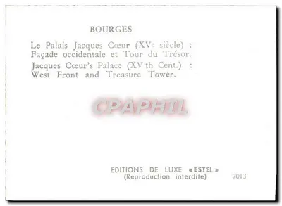 Bourges — Pałac Jacques Cœur, fasada zachodnia i wieża skarbowców — Wydawnictwo Luksusowe « Estel » n° 7013 — Rewers