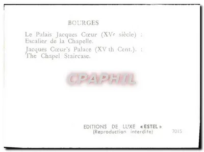 Bourges — Pałac Jacques Cœur (XV wiek) : Schody kaplicy — Wydawnictwo Luksusowe «Estel» nr 7015 — Rewers