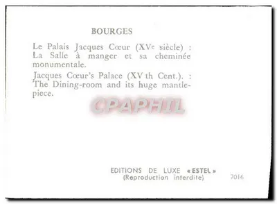 Bourges — Pałac Jacques Cœur (XVe wiek) : Sala jedzeniowa i jej monumentalna kominka — Wydawnictwo Luksusowe «Estel» nr 7016 — Rewers