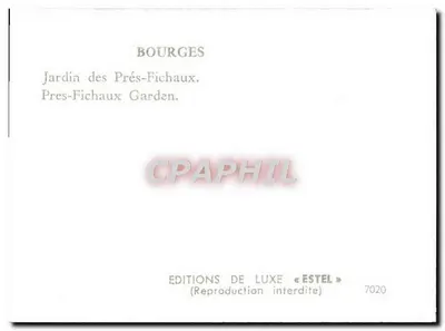Bourges — Ogród Prés-Fichaux — Wydawnictwo Luksusowe « Estel » nr 7020 — Rewers