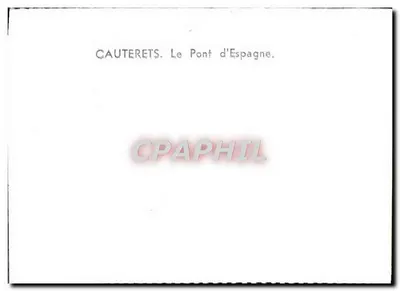 Cauterets — Le Pont d'Espagne — Cauterets — Verso