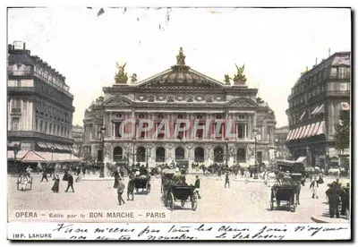 Opéra Garnier — vue de la façade — édité par le Bon Marché et imprimé par Lahure
