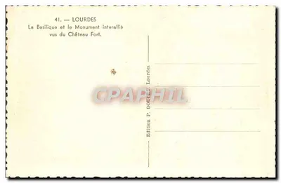 Lourdes — A Basílica e o Monumento Interalliado vistos do Castelo Forte — Edição P. Doucer Lourdes — Verso